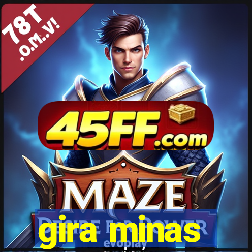 gira minas